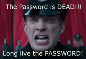 General Hux isn't ready for the passwordless future with passkeys. The password is dead! Long live the password!